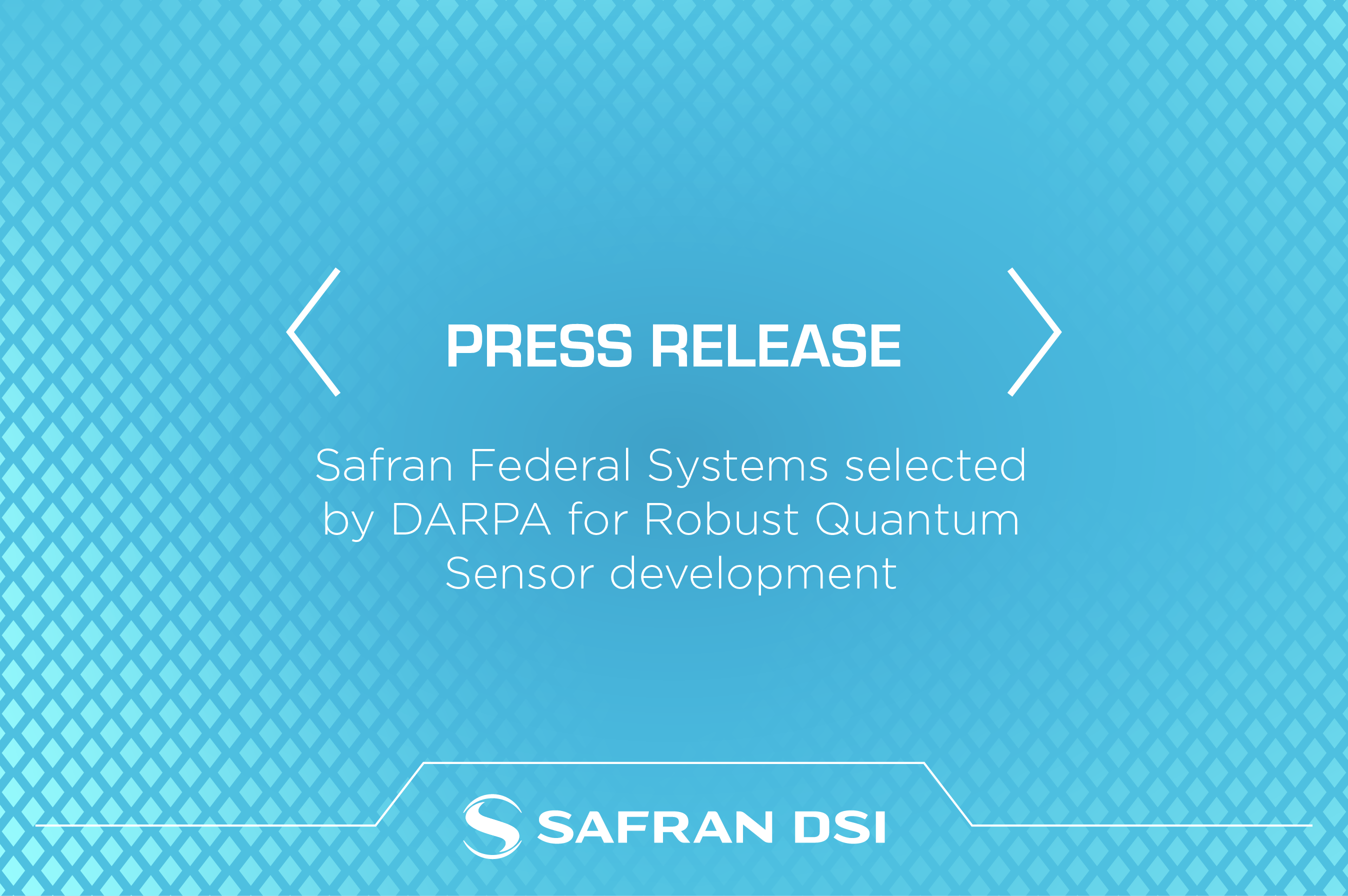 Safran Federal Systems selected by DARPA for Robust Quantum Sensor development featured image