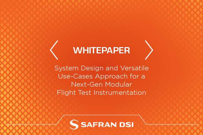 Safran DSI Testing Telemetry Next Gen Modular FTI