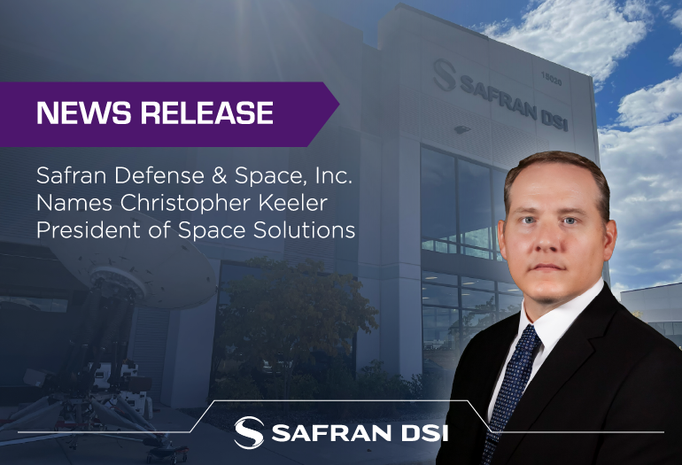 Safran DSI Names Christopher Keeler President of Space Solutions featured image